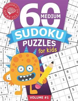 60 Medium Sudoku Puzzles for Kids: Educational Brain Games for Children - Helps Build Logic, Deductive Thinking, and Reasoning Skills - Challenging 9x9 Grids One Per Page