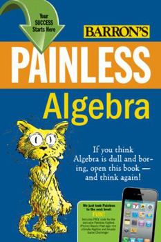 Paperback Painless Algebra (Barron's Painless) Book