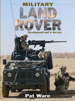 Hardcover Military Land Rover: Development and in Service Book