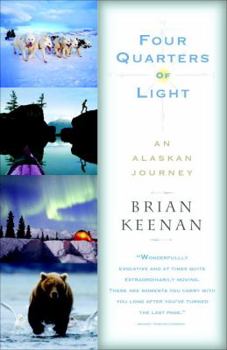 Paperback Four Quarters of Light: An Alaskan Journey Book