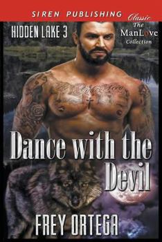 Paperback Dance with the Devil [Hidden Lake 3] (Siren Publishing Classic Manlove) Book