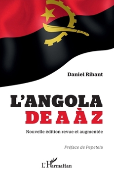 L'Angola de A à Z (nouvelle édition revue et augmentée) (French Edition)