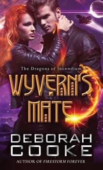 Wyvern's Mate - Book #1 of the Dragons of Incendium