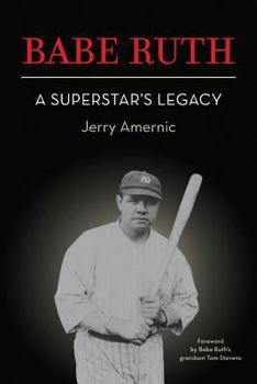 Paperback BABE RUTH - A Superstar's Legacy Book