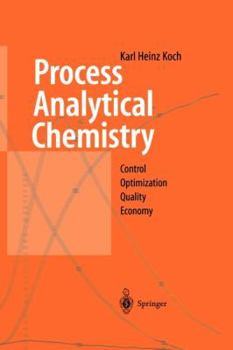 Paperback Process Analytical Chemistry: Control, Optimization, Quality, Economy Book