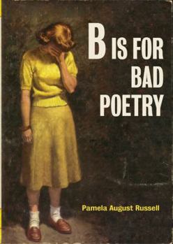 Hardcover B Is for Bad Poetry Book