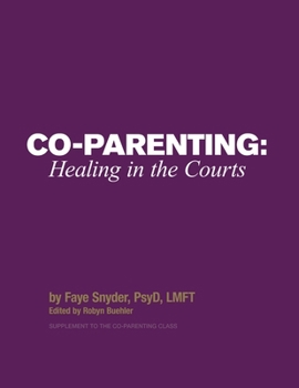 Paperback Co-Parenting: Healing in the Courts Book