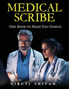 Paperback MEDICAL SCRIBE - One Book To Make You Genius Book