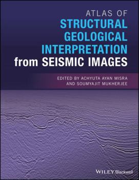Hardcover Atlas of Structural Geological Interpretation from Seismic Images Book