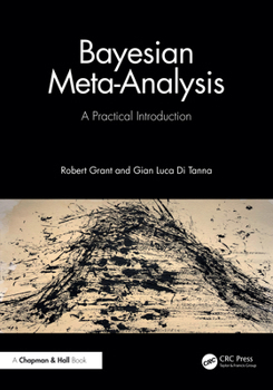 Paperback Bayesian Meta-Analysis: A Practical Introduction Book