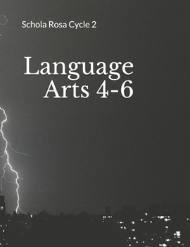 Paperback Language Arts 4-6: Schola Rosa Cycle 2 Book