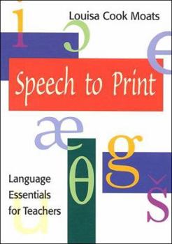 Paperback Speech to Print: Language Essentials for Teachers Book