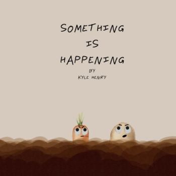 Paperback Something Is Happening Book