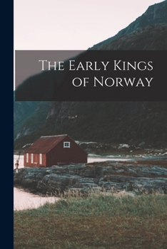 Paperback The Early Kings of Norway Book