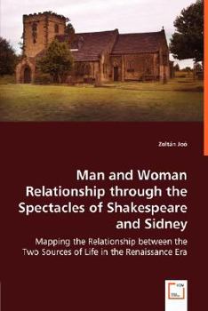 Paperback Man and Woman Relationship through the Spectacles of Shakespeare and Sidney Book