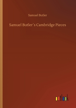 Paperback Samuel Butler´s Cambridge Pieces Book
