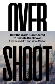 Hardcover Overshoot: How the World Surrendered to Climate Breakdown Book