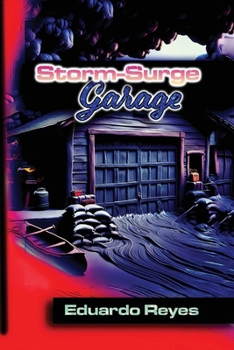 Paperback Storm-Surge Storage Garage: Convert ground-level bays to floating asset pods; floating asset pods; waterproof storage; coastal home protection; DIY co Book