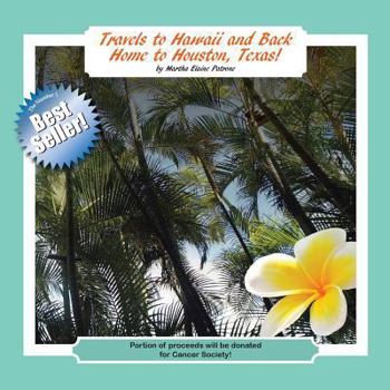 Paperback Travels to Hawaii and Back Home to Houston, Texas! Book