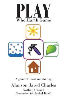Paperback Play WholEarth Game: A game of trust and sharing Book