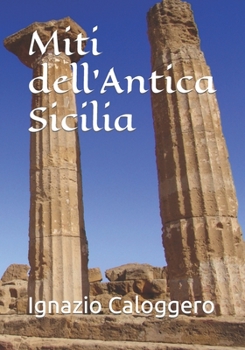 Paperback Miti dell'Antica Sicilia [Italian] Book