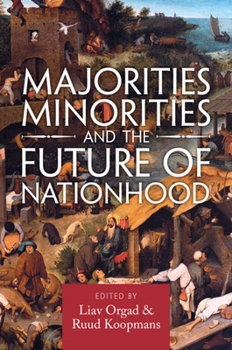 Paperback Majorities, Minorities, and the Future of Nationhood Book