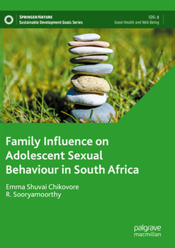 Paperback Family Influence on Adolescent Sexual Behaviour in South Africa Book