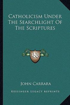 Paperback Catholicism Under The Searchlight Of The Scriptures Book