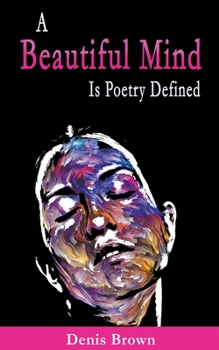 Paperback A Beautiful Mind is Poetry Defined Book