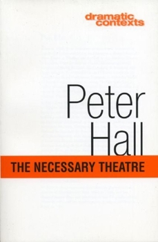 Paperback The Necessary Theatre Book