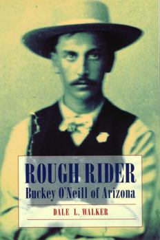 Paperback Rough Rider: Buckey O'Neill of Arizona Book