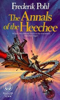 The Annals of the Heechee - Book #4 of the Heechee Saga