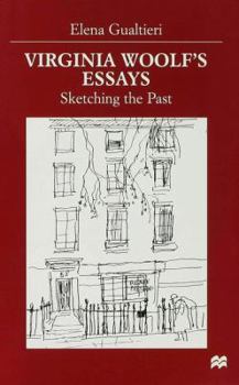 Virginia Woolf's Essays: Sketching the Past