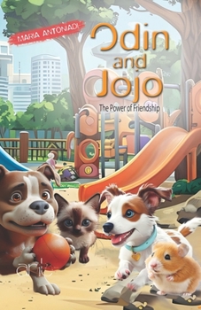 Odin and Jojo: The Power of Friendship