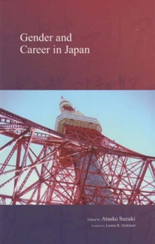 Paperback Gender and Career in Japan: Volume 6 Book