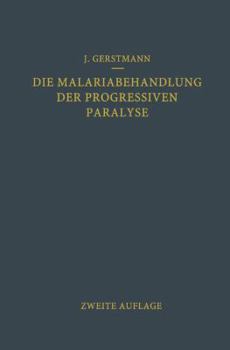 Paperback Die Malariabehandlung Der Progressiven Paralyse [German] Book