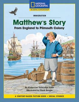 Paperback Content-Based Chapter Books Fiction (Social Studies: Immigration): Matthew's Story: From England to Plimouth Colony Book