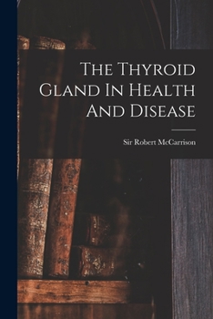 Paperback The Thyroid Gland In Health And Disease Book