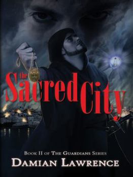 Paperback The Sacred City: Book II of The Guardians Series Book