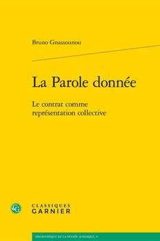 Paperback La Parole Donnee: Le Contrat Comme Representation Collective [French] Book