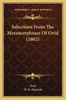 Paperback Selections From The Metamorphoses Of Ovid (1862) Book