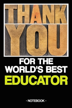 Paperback Thank You for the World's Best Educator: Notebook - Kindergarten - gift - squared - 6 x 9 inch [German] Book