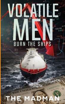 Paperback Volatile Men Burn the Ships Book
