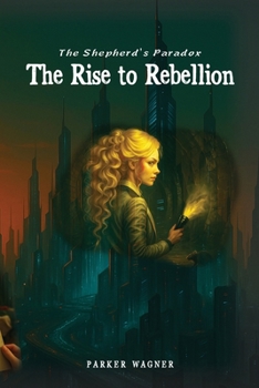 Paperback The Shepherd's Paradox: The Rise to Rebellion Book