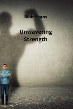 Paperback Unwavering Strength Book