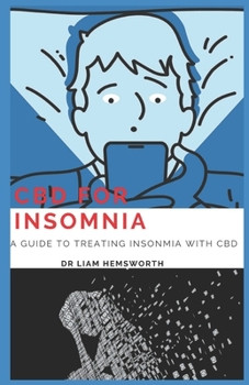 Paperback CBD for Insomnia: A Guide To Treating Insomnia With CBD, The Detailed Manual. Book