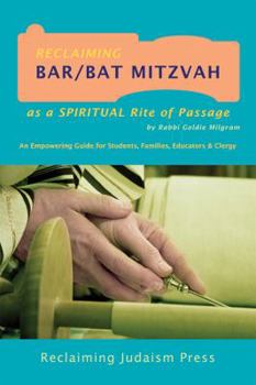 Paperback Reclaiming Bar/Bat Mitzvah: as a Spiritual Rite of Passage Book