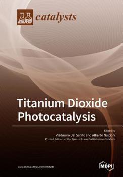 Paperback Titanium Dioxide Photocatalysis Book