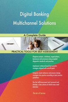 Paperback Digital Banking Multichannel Solutions A Complete Guide Book