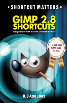Paperback GIMP 2.8 Shortcuts Book